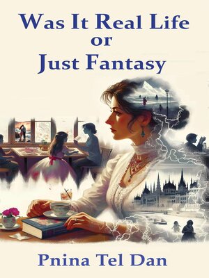 cover image of Was it real life or just fantasy
